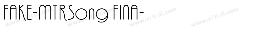 FAKE-MTRSong FINA字体转换